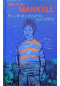 Pies który biegł ku gwieździe
