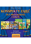 Konspekty zajęć dla przedszkoli i szkół Część  1
