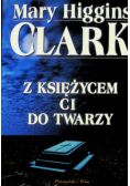 Z księżycem ci do twarzy