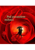 Pod parasolem miłości