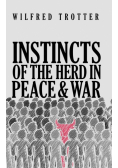 Instincts of the Herd in Peace and War