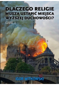 Dlaczego religie muszą ustąpić miejsca wyższej duchowości Część 2