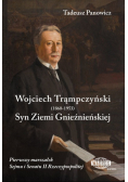 Wojciech Trąmpczyński Syn Ziemi Gnieźnieńskiej