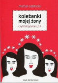 Koleżanki mojej żony czyli blogostan 02