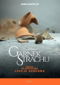 Jestem legendą Garnek strachu Droga do dojrzałości Lekcje Gedeona