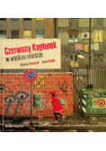 Czerwony Kapturek w wielkim mieście