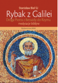 Rybak z Galilei Droga Piotra z Betsaidy do Rzymu