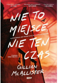 Nie to miejsce, nie ten czas