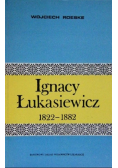 Ignacy Łukasiewicz 1822 1882
