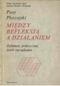 Między refleksją a działaniem