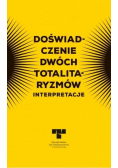 Doświadczenie dwóch totalitaryzmów Interpretacje
