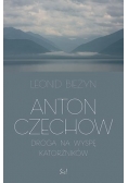 Anton Czechow. Droga na wyspę katorżników