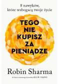 Tego nie kupisz za pieniądze