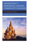Generation X Presidents Leading Community Colleges