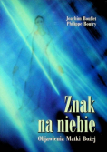 Znak na niebie objawienia Matki Boskiej