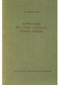 Komentarze do I tomu Kapitału Karola Marksa