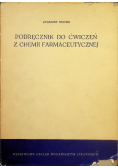 Podręcznik do ćwiczeń z chemii farmaceutycznej