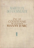 Życie codzienne w czasach Joanny D'arc