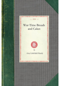 War-Time Breads and Cakes
