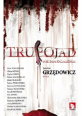 Trupojad nie ma ocalenia