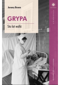 Grypa Sto lat walki