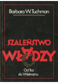 Szaleństwo władzy