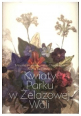 Kwiaty Parku w Żelazowej Woli
