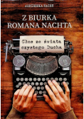 Z biurka Romana Nachta