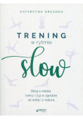 Trening w rytmie slow