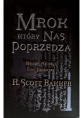 Mrok, który nas poprzedza