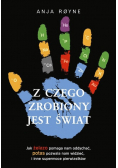 Z czego zrobiony jest świat