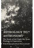 Astrology to Astronomy