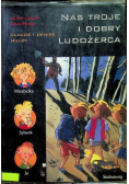 Nas troje i doby ludożerca