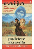 Raija ze Śnieżnej Krainy Tom 2 Podcięte skrzydła