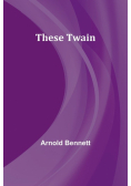 These Twain