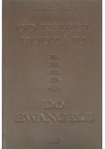 Od Księgi Rodzaju do Ewangelii