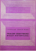 Problemy obiektywności wiedzy historycznej