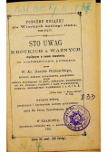 Sto uwag krótkich a ważnych myślącym o swem zbawieniu: do roztrząśnienia podanych 1881 r.