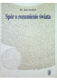 Spór o rozumienie świata
