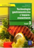 Technologia gastronomiczna z towaroznawstwem Część 3