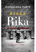 Biała Rika. Żeliwne ptaki