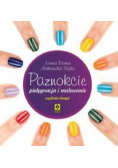 Paznokcie pielęgnacja i malowanie