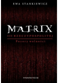 Matrix III Rzeczypospolitej Pozory wolności