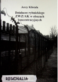 Działacze rybnickiego ZWZ / AK w obozach koncentracyjnych