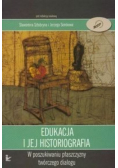 Edukacja i jej historiografia