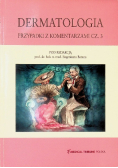 Dermatologia Przypadki z komentarzami Część 3
