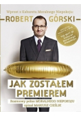 Jak zostałem premierem: Rozmowy pełne Moralnego Niepokoju