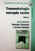 Traumatologia narządu ruchu Tom I