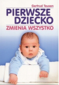 Pierwsze dziecko zmienia wszystko
