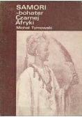 Samori- bohater czarnej Afryki